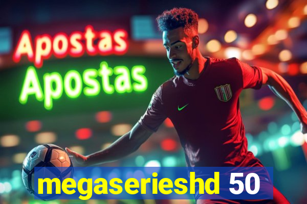 megaserieshd 50